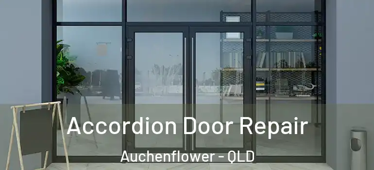  Accordion Door Repair Auchenflower - QLD