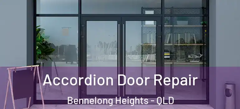  Accordion Door Repair Bennelong Heights - QLD