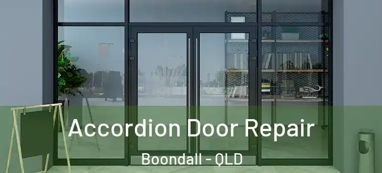  Accordion Door Repair Boondall - QLD