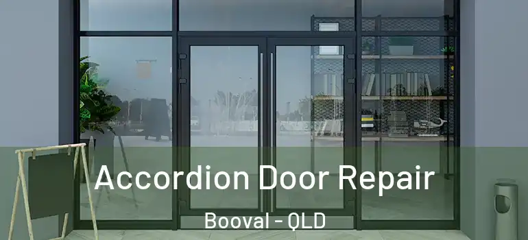 Accordion Door Repair Booval - QLD