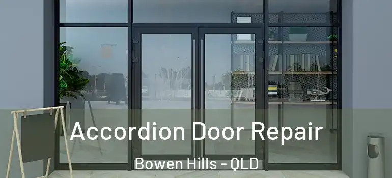 Accordion Door Repair Bowen Hills - QLD