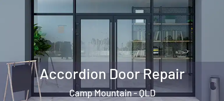  Accordion Door Repair Camp Mountain - QLD