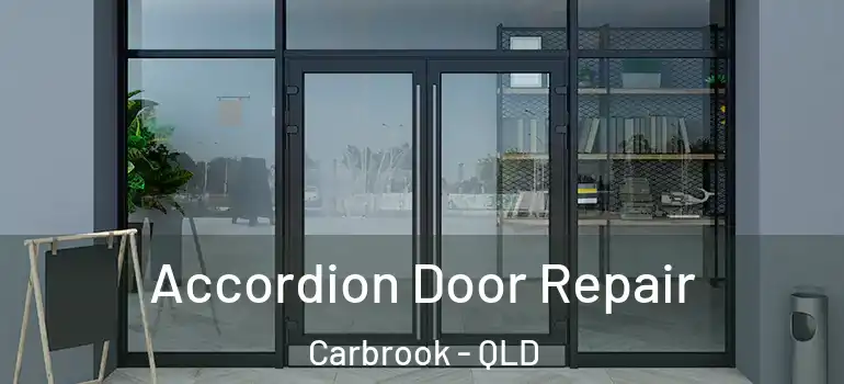  Accordion Door Repair Carbrook - QLD