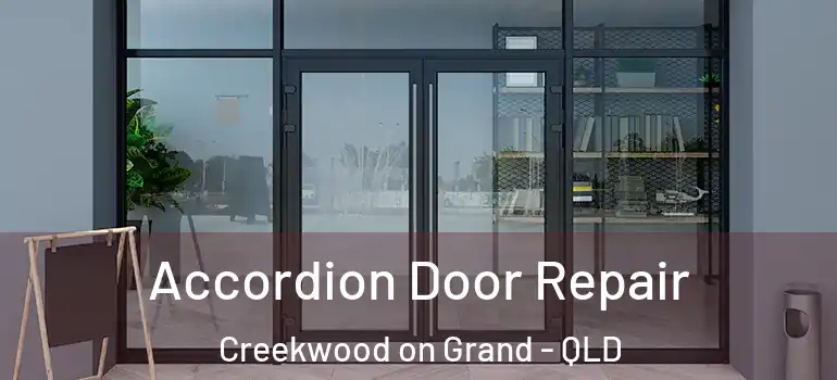  Accordion Door Repair Creekwood on Grand - QLD