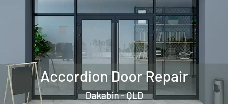  Accordion Door Repair Dakabin - QLD