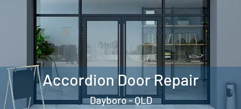  Accordion Door Repair Dayboro - QLD
