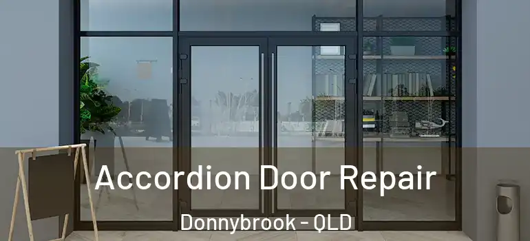  Accordion Door Repair Donnybrook - QLD