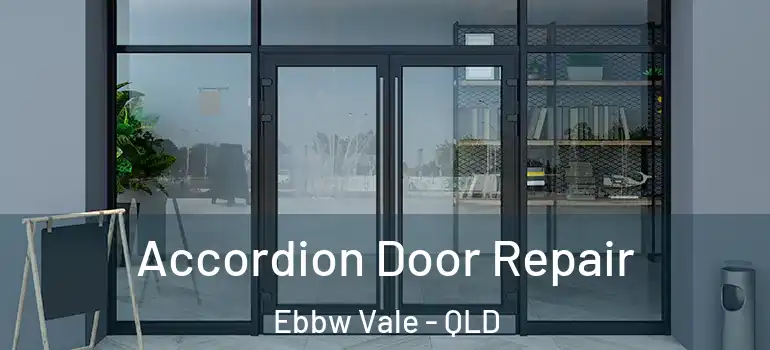  Accordion Door Repair Ebbw Vale - QLD