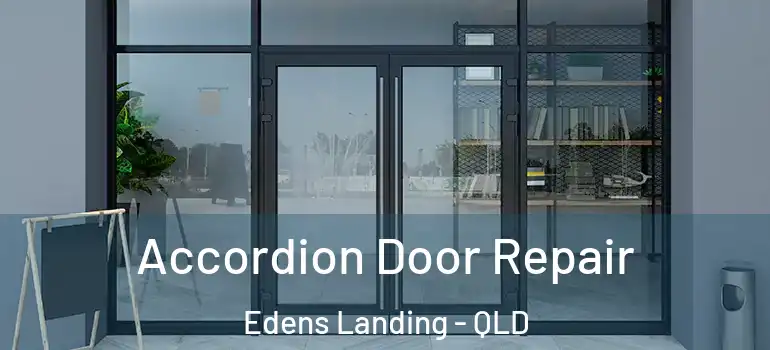  Accordion Door Repair Edens Landing - QLD