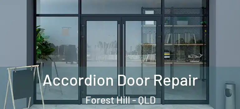  Accordion Door Repair Forest Hill - QLD