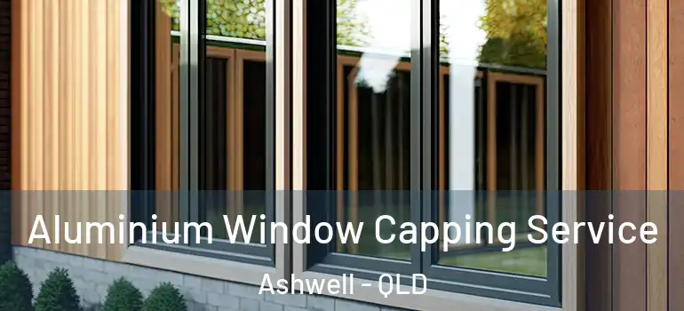  Aluminium Window Capping Service Ashwell - QLD