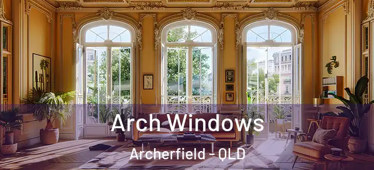  Arch Windows Archerfield - QLD