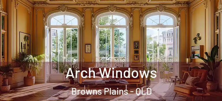 Arch Windows Browns Plains - QLD