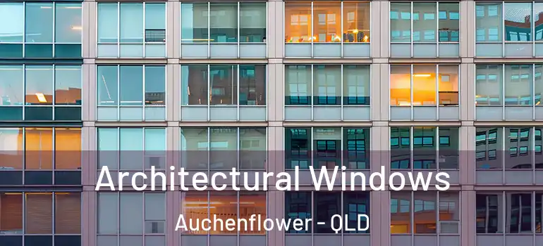  Architectural Windows Auchenflower - QLD
