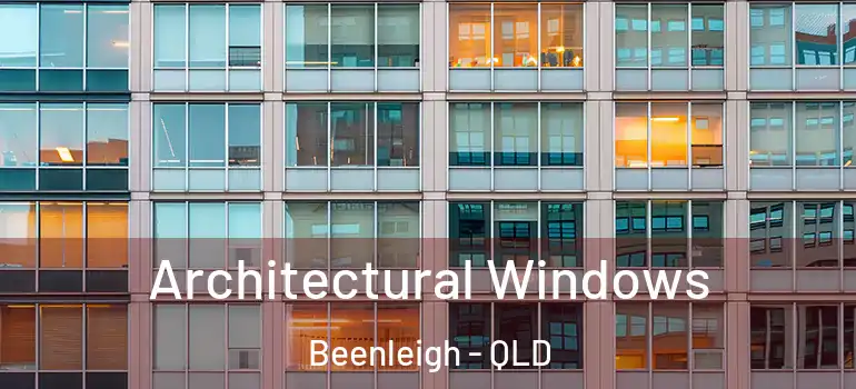  Architectural Windows Beenleigh - QLD