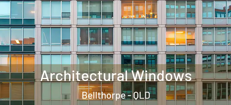  Architectural Windows Bellthorpe - QLD
