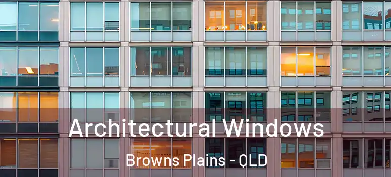  Architectural Windows Browns Plains - QLD