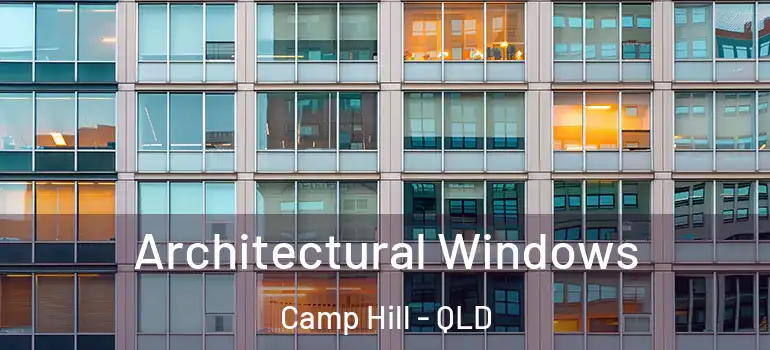  Architectural Windows Camp Hill - QLD