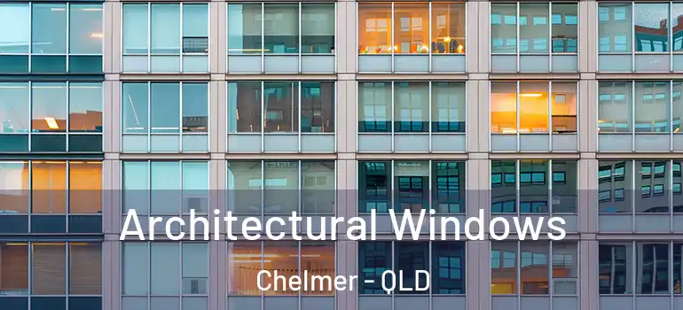  Architectural Windows Chelmer - QLD