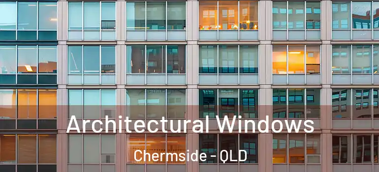  Architectural Windows Chermside - QLD
