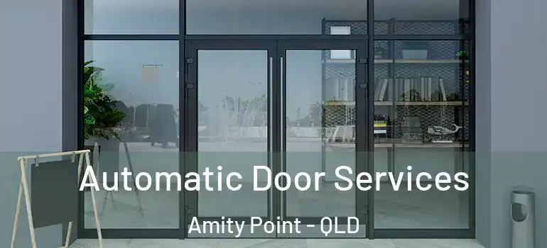  Automatic Door Services Amity Point - QLD