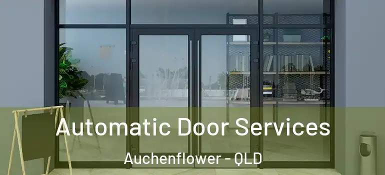  Automatic Door Services Auchenflower - QLD