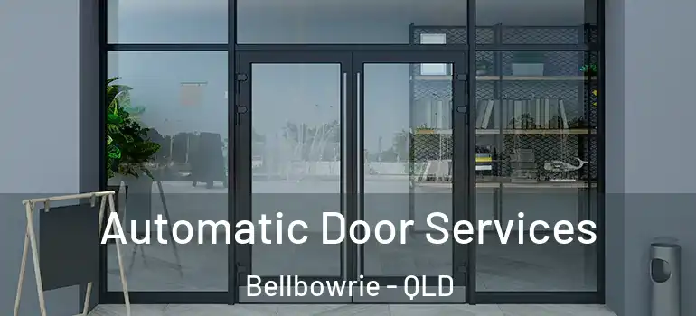  Automatic Door Services Bellbowrie - QLD