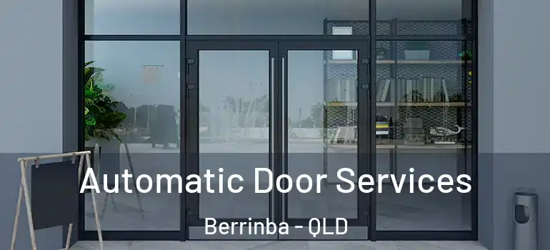  Automatic Door Services Berrinba - QLD