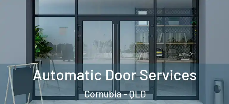  Automatic Door Services Cornubia - QLD
