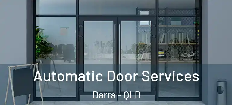  Automatic Door Services Darra - QLD