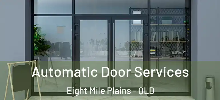  Automatic Door Services Eight Mile Plains - QLD