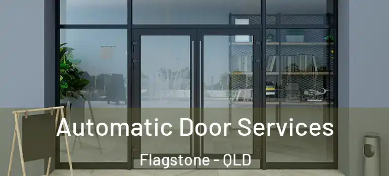  Automatic Door Services Flagstone - QLD
