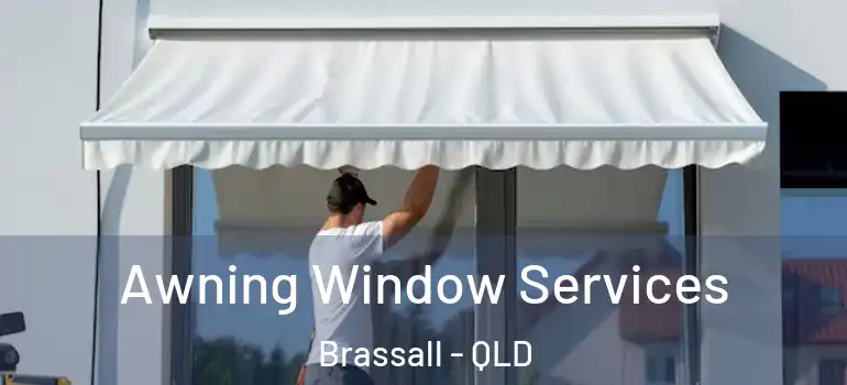  Awning Window Services Brassall - QLD
