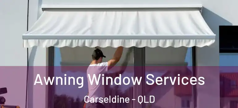  Awning Window Services Carseldine - QLD