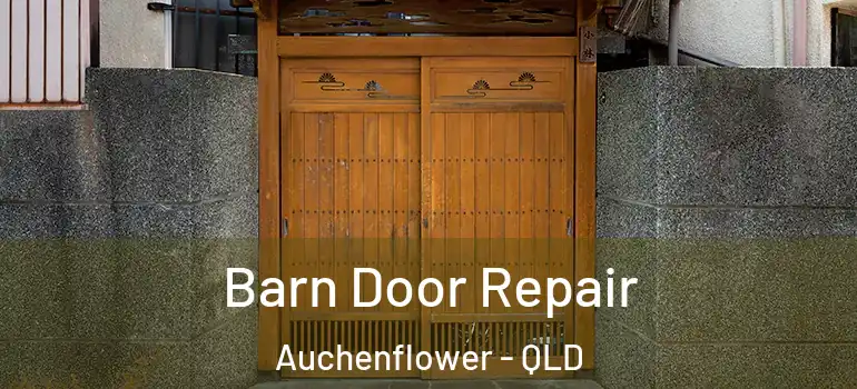  Barn Door Repair Auchenflower - QLD