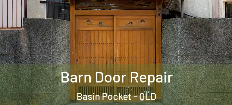 Barn Door Repair Basin Pocket - QLD