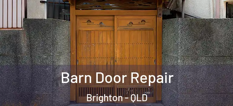  Barn Door Repair Brighton - QLD