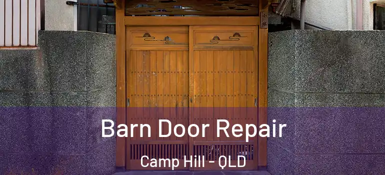  Barn Door Repair Camp Hill - QLD
