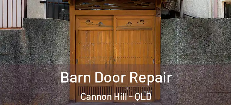  Barn Door Repair Cannon Hill - QLD