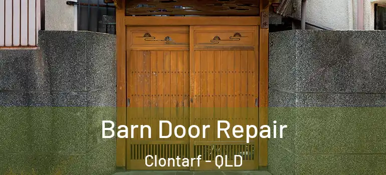  Barn Door Repair Clontarf - QLD