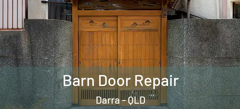  Barn Door Repair Darra - QLD