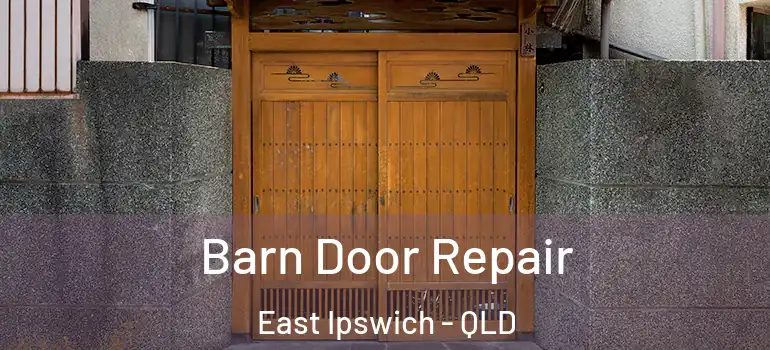  Barn Door Repair East Ipswich - QLD