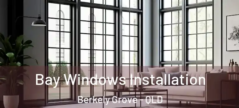  Bay Windows Installation Berkely Grove - QLD
