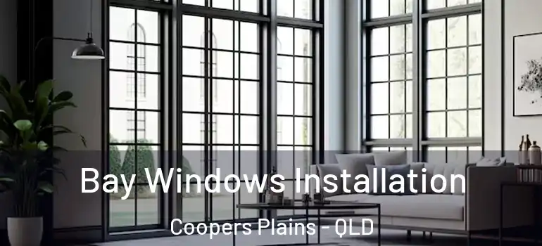  Bay Windows Installation Coopers Plains - QLD