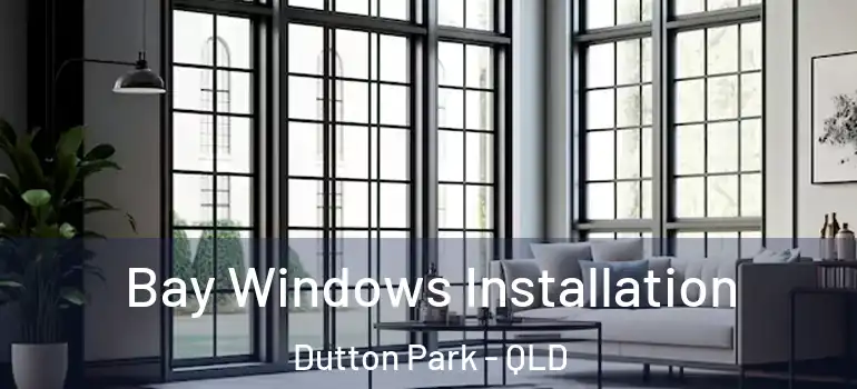  Bay Windows Installation Dutton Park - QLD