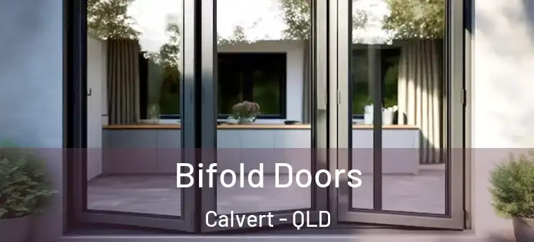  Bifold Doors Calvert - QLD