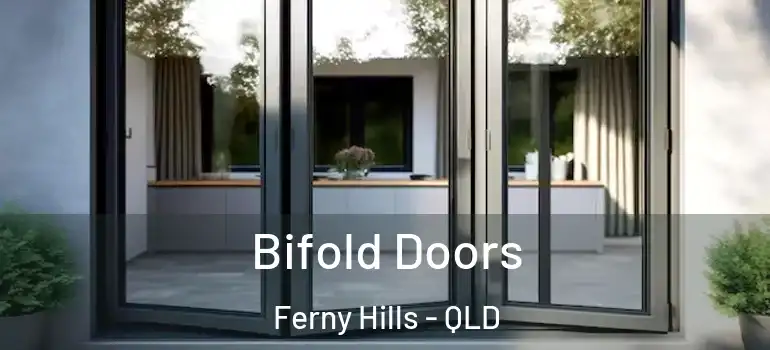  Bifold Doors Ferny Hills - QLD