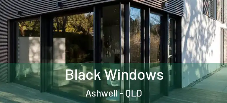  Black Windows Ashwell - QLD