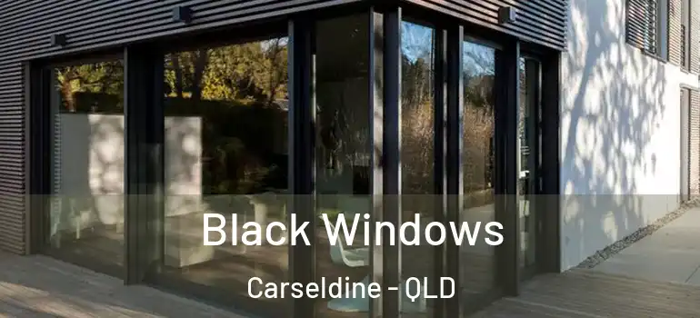  Black Windows Carseldine - QLD