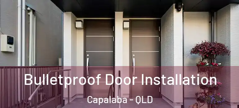  Bulletproof Door Installation Capalaba - QLD